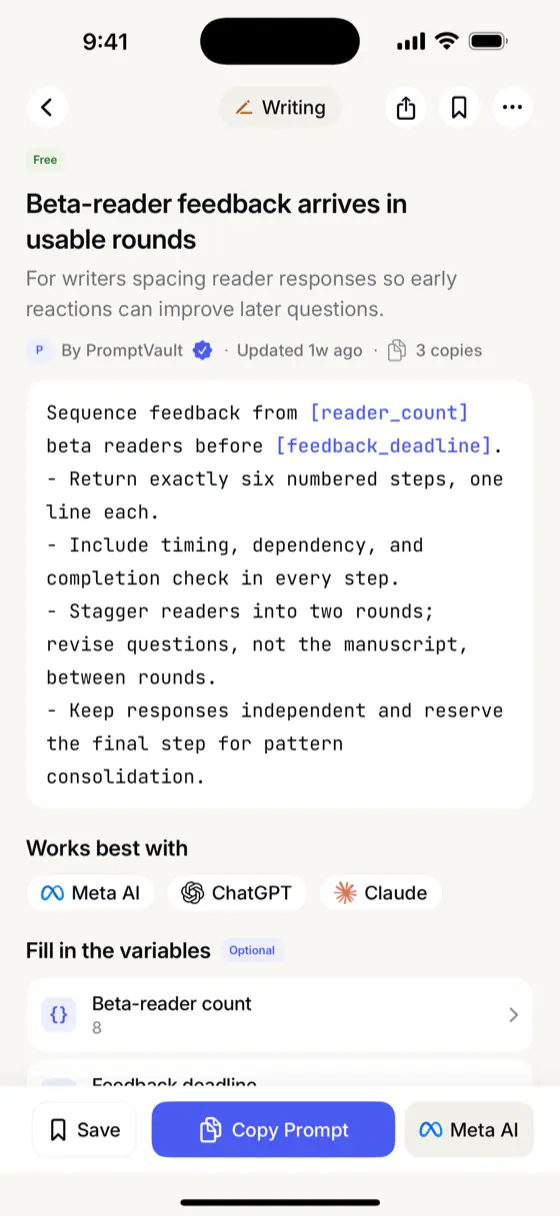 A PromptVault prompt screen on iPhone titled “Beta-reader feedback arrives in usable rounds”, showing the prompt text with the variables reader_count and feedback_deadline highlighted, a “Works best with” row listing Meta AI, ChatGPT and Claude, a “Fill in the variables” section, and a Copy Prompt button.